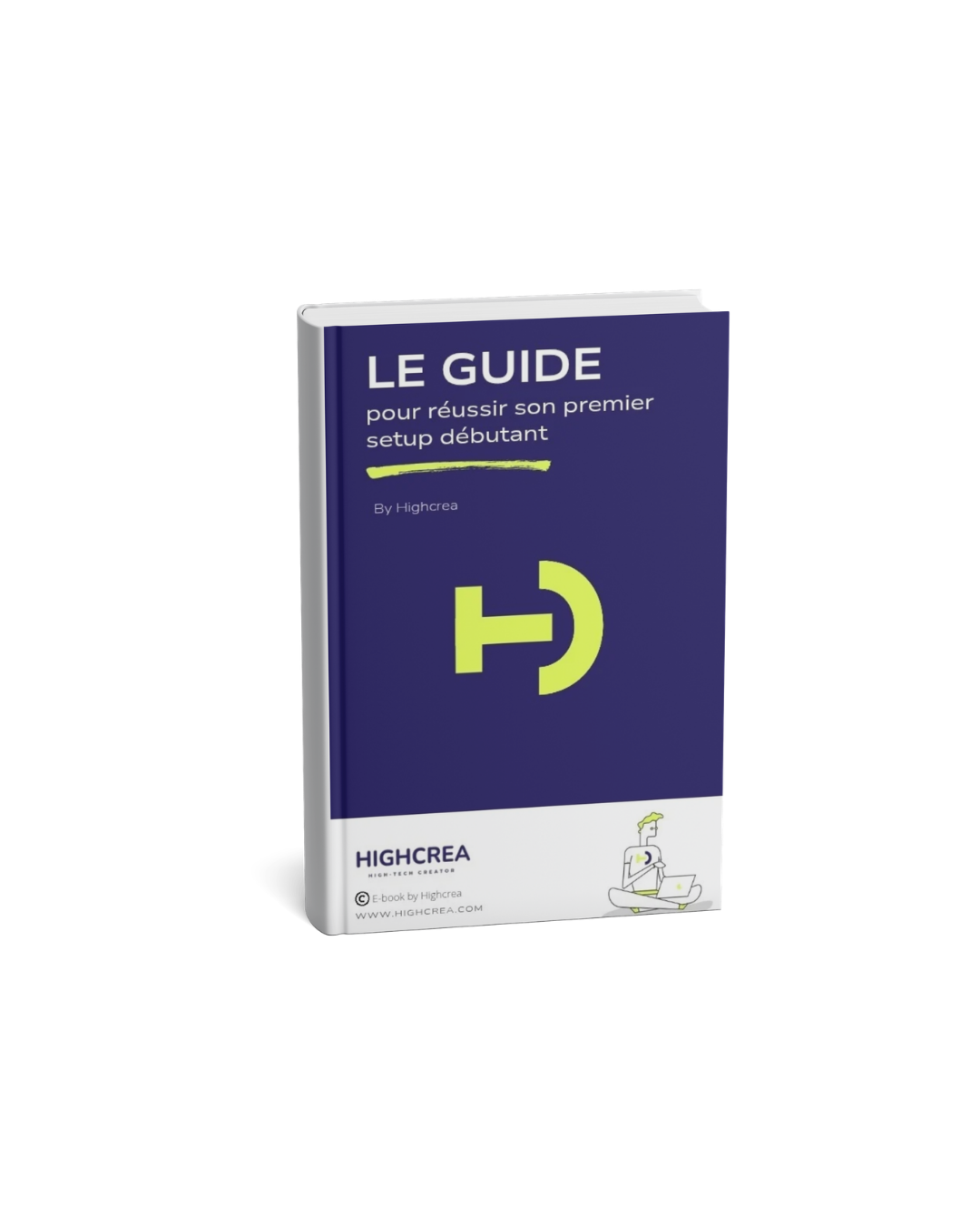 LE GUIDE SETUP : Réussir son premier setup de A à Z (Édition Débutant)